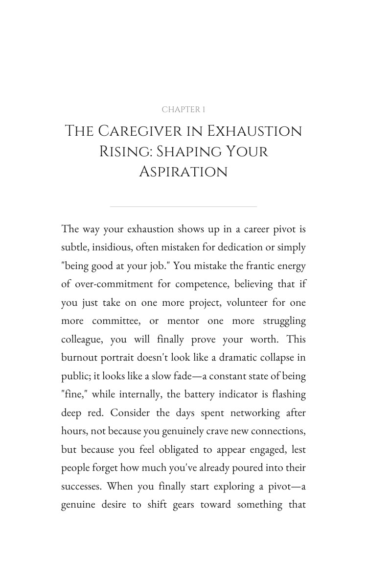 Caregiver in Exhaustion: Career Pivot Fulfillment: Your Presence Unleashed interior preview