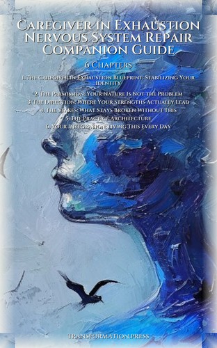 Caregiver in Exhaustion Nervous System Repair Companion Guide: Your Reality Mastery preview 2