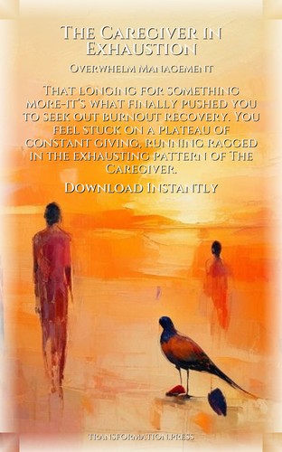 Caregiver in Exhaustion Overwhelm Management: Complete Guide: Cultivate Your Movement preview 7