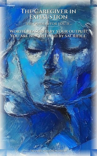Caregiver in Exhaustion Purpose Rediscovery Encyclopedia: Your Way Embodied preview 4