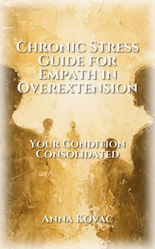 Chronic Stress Guide for Empath in Overextension