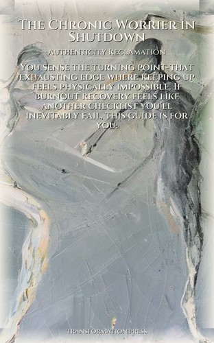 Chronic Worrier in Shutdown Authenticity Reclamation Guidebook: Build Your Soul preview 1