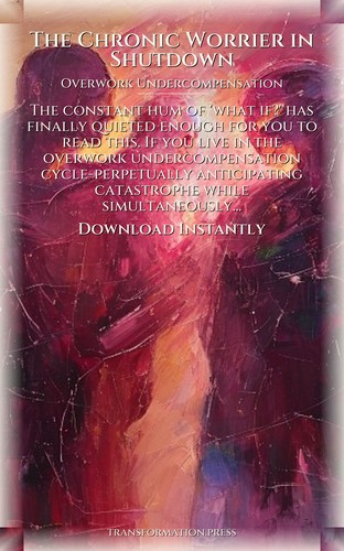 Chronic Worrier in Shutdown: Overwork Undercompensation Amplification: Channel Your Being preview 7
