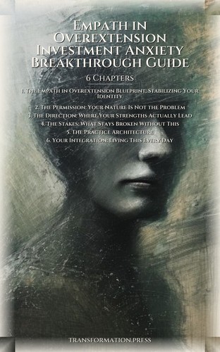 Empath in Overextension Investment Anxiety Breakthrough Guide: Discover Your Desire preview 2