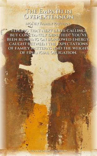 Empath in Overextension Money Family Patterns Companion Guide: Your Search Sharpened preview 1