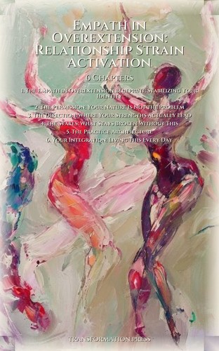 Empath in Overextension: Relationship Strain Activation: Orchestrate Your Transition preview 2