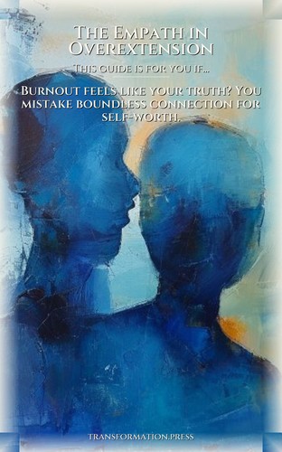Empath in Overextension: Your Identity Reconstruction Blueprint: Channel Your Presence preview 4
