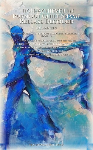 High-Achiever in Burnout Guilt Shame Release Decoded: Your Labor Magnified preview 2