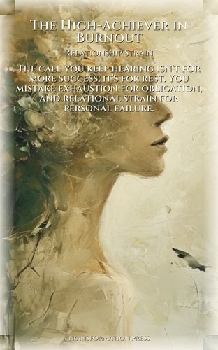 High-Achiever in Burnout: Your Relationship Strain Mastery: Your Direction Manifested preview 1