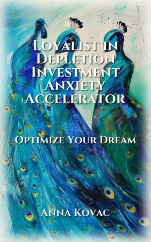 Loyalist in Depletion Investment Anxiety Accelerator