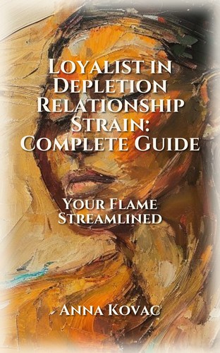 Loyalist in Depletion Relationship Strain: Complete Guide