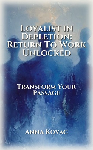 Loyalist in Depletion: Return To Work Unlocked