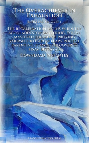 Overachiever in Exhaustion: Betrayal Recovery Fulfillment: Refine Your Plan preview 7