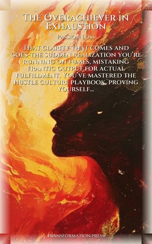Overachiever in Exhaustion: Passion Loss Blueprint: Prioritize Your Growth preview 1