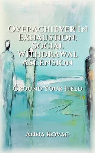 Overachiever in Exhaustion: Social Withdrawal Ascension