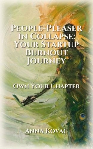People-Pleaser in Collapse: Your Startup Burnout Journey