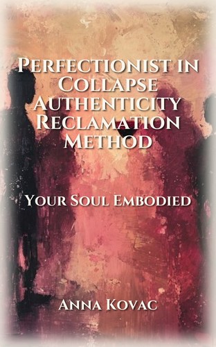 Perfectionist in Collapse Authenticity Reclamation Method
