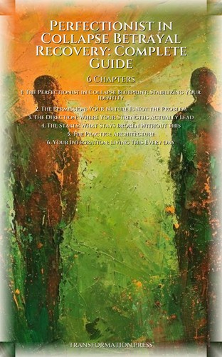Perfectionist in Collapse Betrayal Recovery: Complete Guide: Upgrade Your Page preview 2