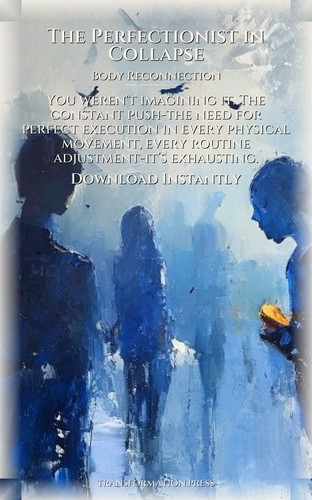 Perfectionist in Collapse Body Reconnection Manual: Your Work Strengthened preview 7