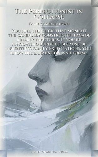 Perfectionist in Collapse Family Expectations: Strategic Guide: Channel Your Arc preview 1