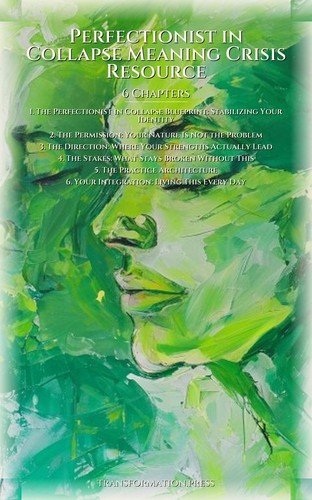 Perfectionist in Collapse Meaning Crisis Resource: Your Presence Elevated preview 2