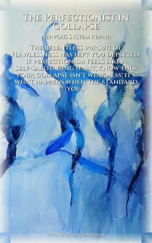 Perfectionist in Collapse Nervous System Repair Atlas: Own Your Art preview 1
