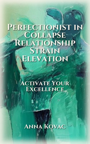 Perfectionist in Collapse Relationship Strain Elevation