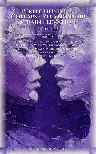 Perfectionist in Collapse Relationship Strain Elevation: Activate Your Excellence preview 2