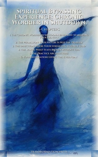 Spiritual Bypassing Experience: Chronic Worrier in Shutdown: Target Your Calling preview 2