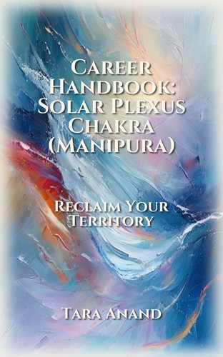 Career Handbook: Solar Plexus Chakra (Manipura)