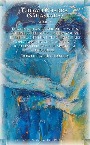Crown Chakra (Sahasrara) Anxiety Guide: Expand Your Evolution preview 7
