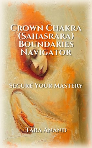 Crown Chakra (Sahasrara) Boundaries Navigator