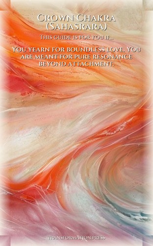 Crown Chakra (Sahasrara) Love Field Guide: Finesse Your Fire preview 4
