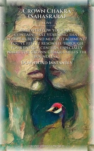Crown Chakra (Sahasrara) Love Field Guide: Finesse Your Fire preview 7