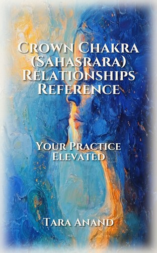 Crown Chakra (Sahasrara) Relationships Reference