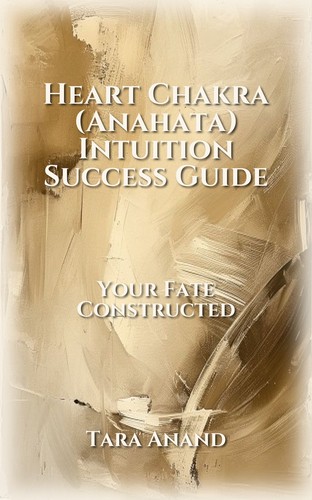 Heart Chakra (Anahata) Intuition Success Guide