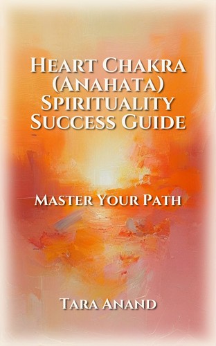 Heart Chakra (Anahata) Spirituality Success Guide