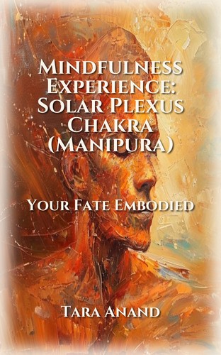 Mindfulness Experience: Solar Plexus Chakra (Manipura)