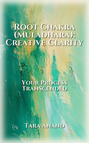Root Chakra (Muladhara): Creative Clarity