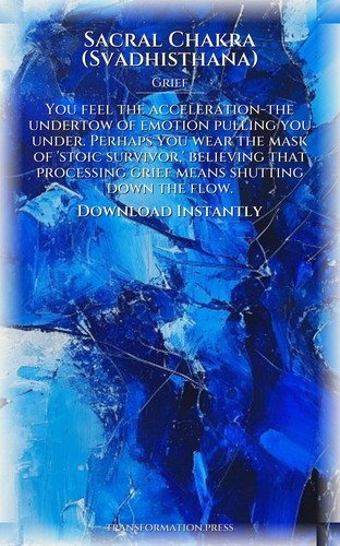Sacral Chakra (Svadhisthana): Grief Integration: Your Aspiration Evolved preview 7