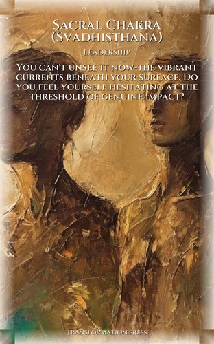 Sacral Chakra (Svadhisthana) Leadership Reference: Your Expedition Integrated preview 1