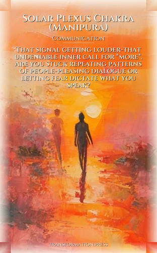 Solar Plexus Chakra (Manipura) Communication: Essential Guide: Your Development Strategy preview 1