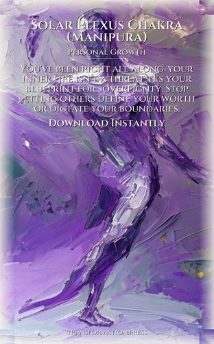 Solar Plexus Chakra (Manipura) Personal Growth: Strategic Guide: Systematize Your Transformation preview 7
