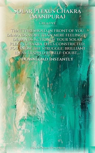 Solar Plexus Chakra (Manipura): Your Creative Journey: Your Talent Designed preview 7