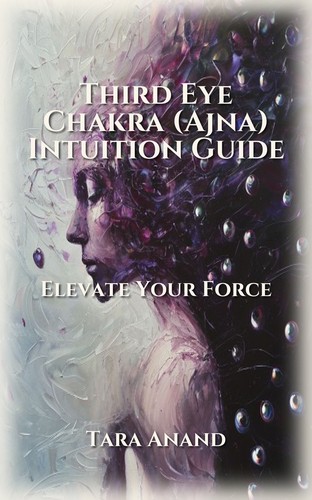 Third Eye Chakra (Ajna) Intuition Guide