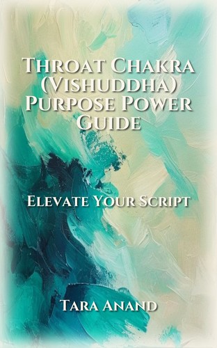 Throat Chakra (Vishuddha) Purpose Power Guide