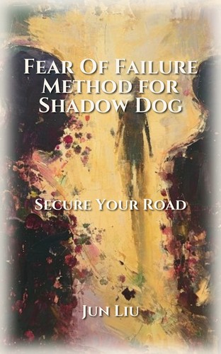 Fear Of Failure Method for Shadow Dog