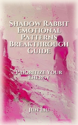 Shadow Rabbit Emotional Patterns Breakthrough Guide