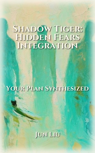 Shadow Tiger: Hidden Fears Integration