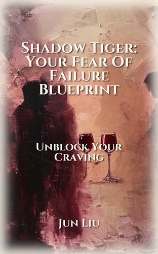 Shadow Tiger: Your Fear Of Failure Blueprint